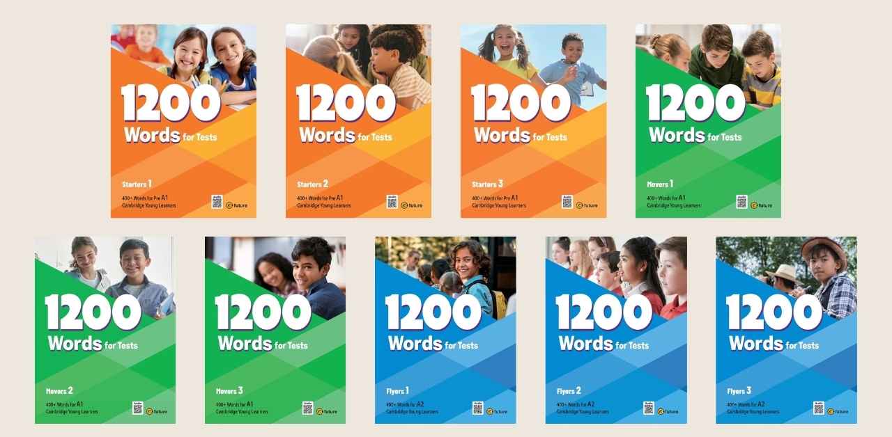 1200 Words for Tests Starters Movers Flyers 新版 (YLE) 核心词汇系列 (9 Levels)